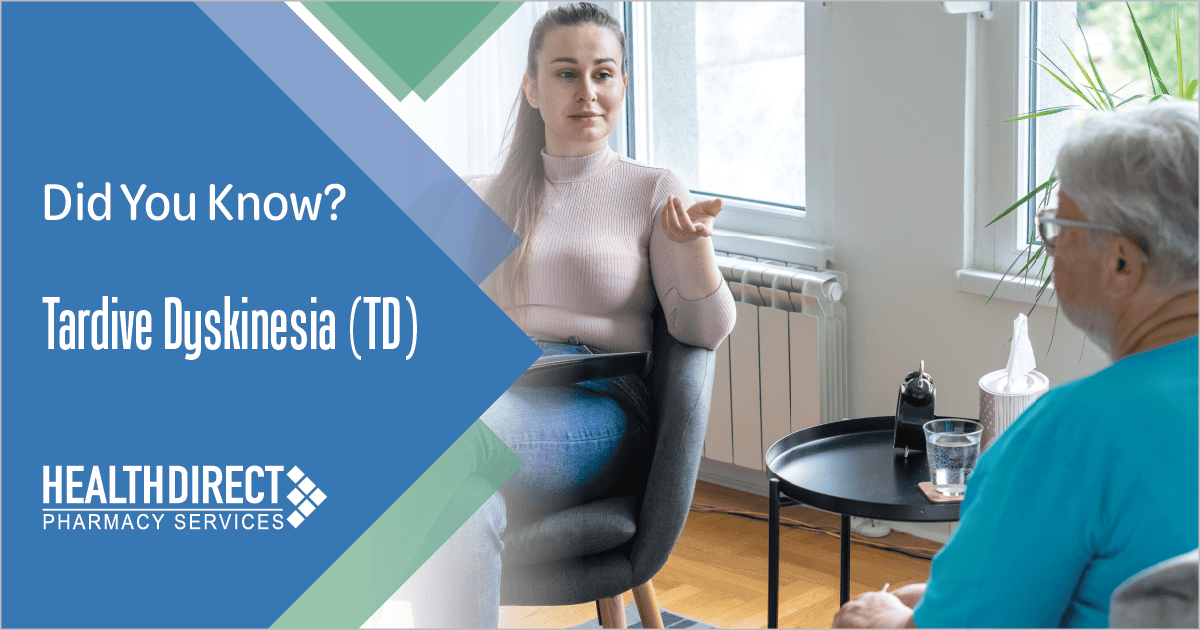 Did You Know? Recognizing and Managing Tardive Dyskinesia (TD)