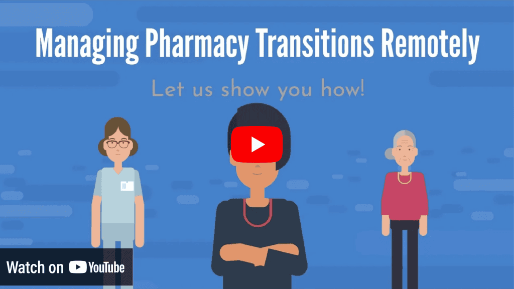 Managing Pharmacy Transitions Remotely - YouTube video